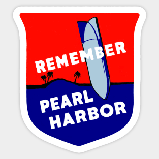 WWII Remember Pearl Harbor Sticker